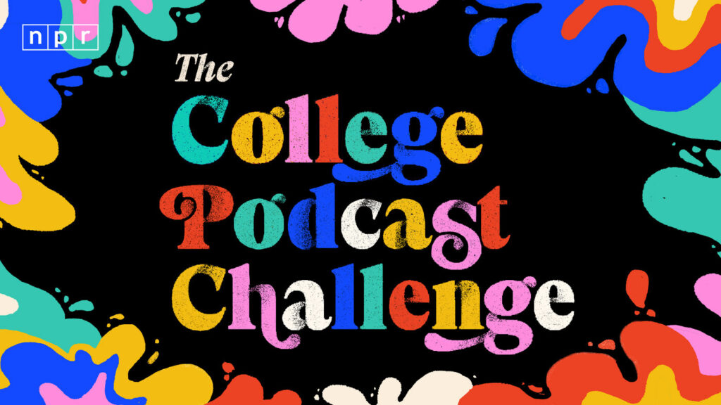 NPR College Podcast Challenge returns : NPR